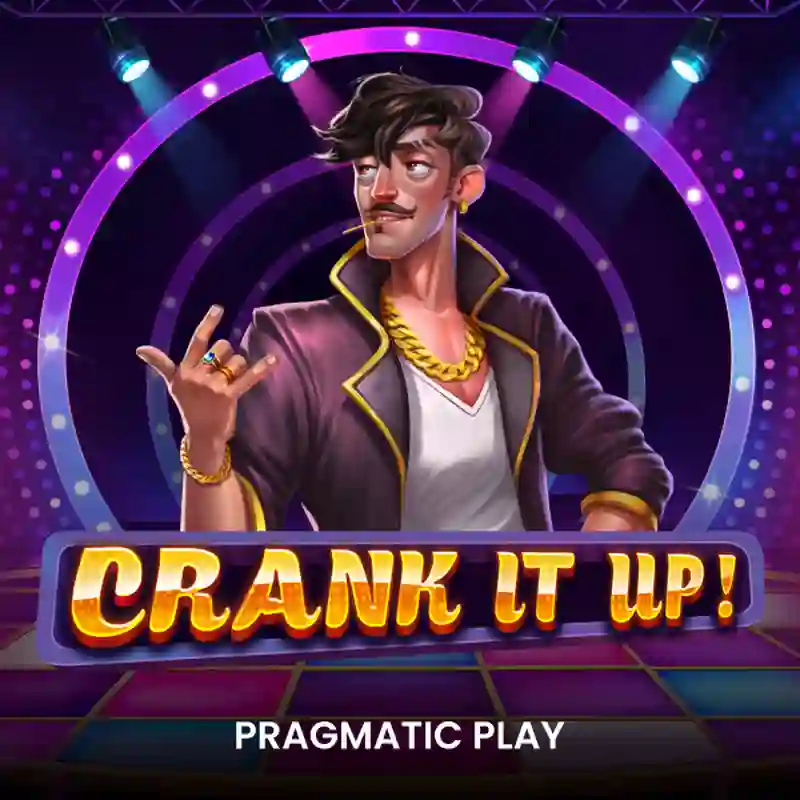 PP Crank It Up Slot Game